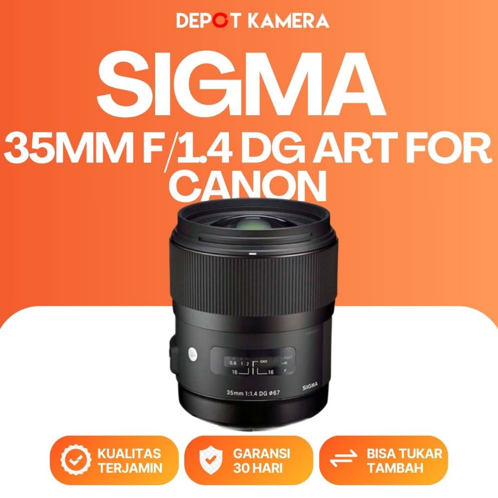 ( DEPOT KAMERA JKT ) SECOND - SIGMA 35MM F/1.4 DG ART FOR CANON