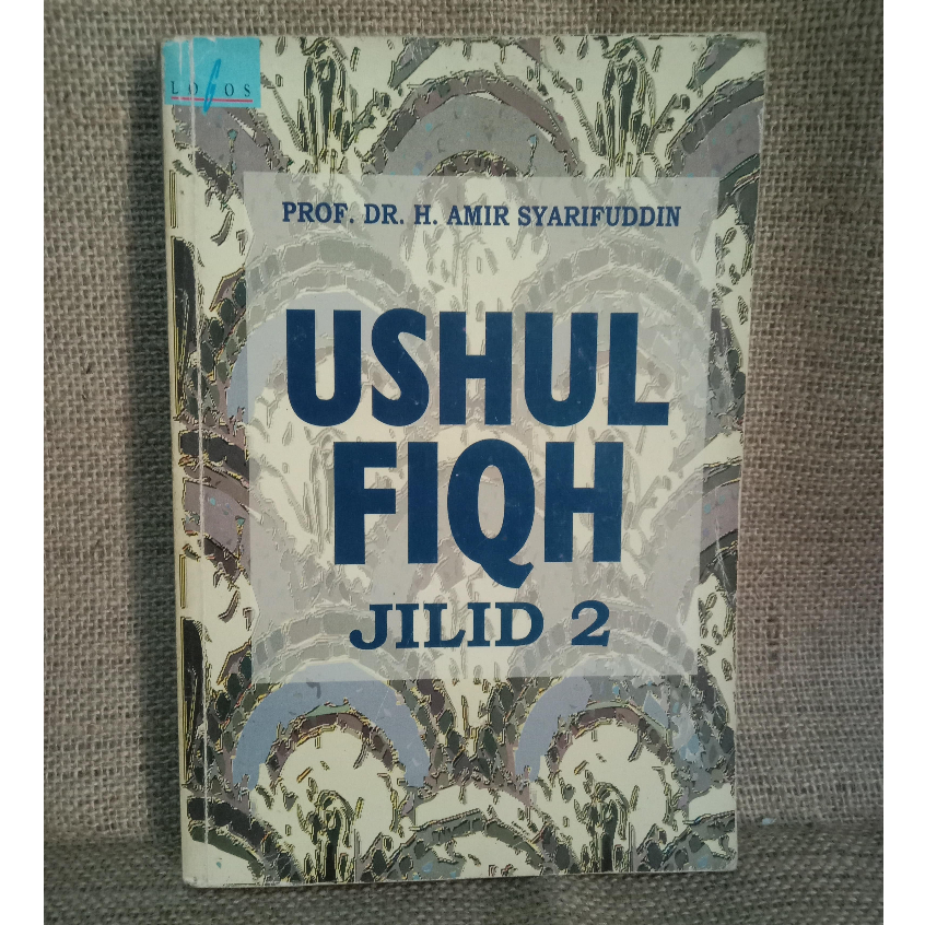 [ORI Preloved] USHUL FIQH Jilid 2 - Prof.DR.H. Amir Syarifuddin