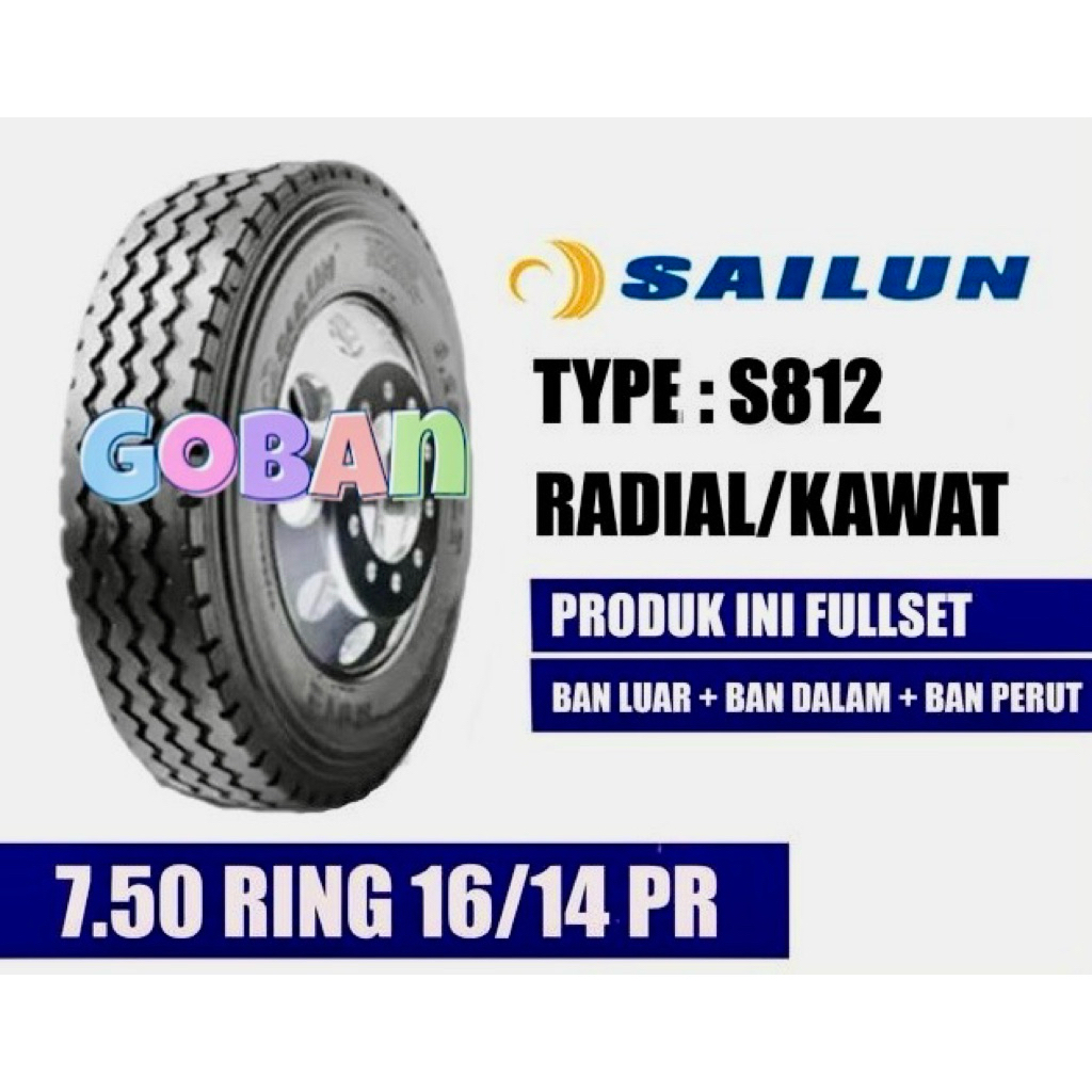 Ban Truk Sailun 750 R16 S812 Radial Kawat 7.50 R16 Sailun S812 include Ban Dalam dan Flap 750R16 Sai