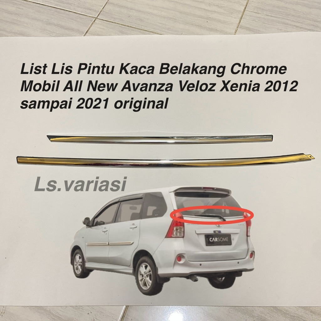 List Lis Pintu Kaca Belakang Chrome Mobil All New Avanza Veloz Xenia 2012 2013 2014 2015 2016 2017 2