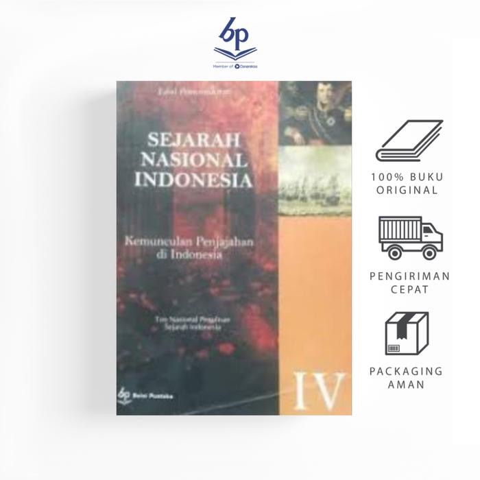 Sejarah Nasional Indonesia Jilid 4 (Sartono K., Marwati Djoened Poesponegoro, Nugroho Notosusanto (E