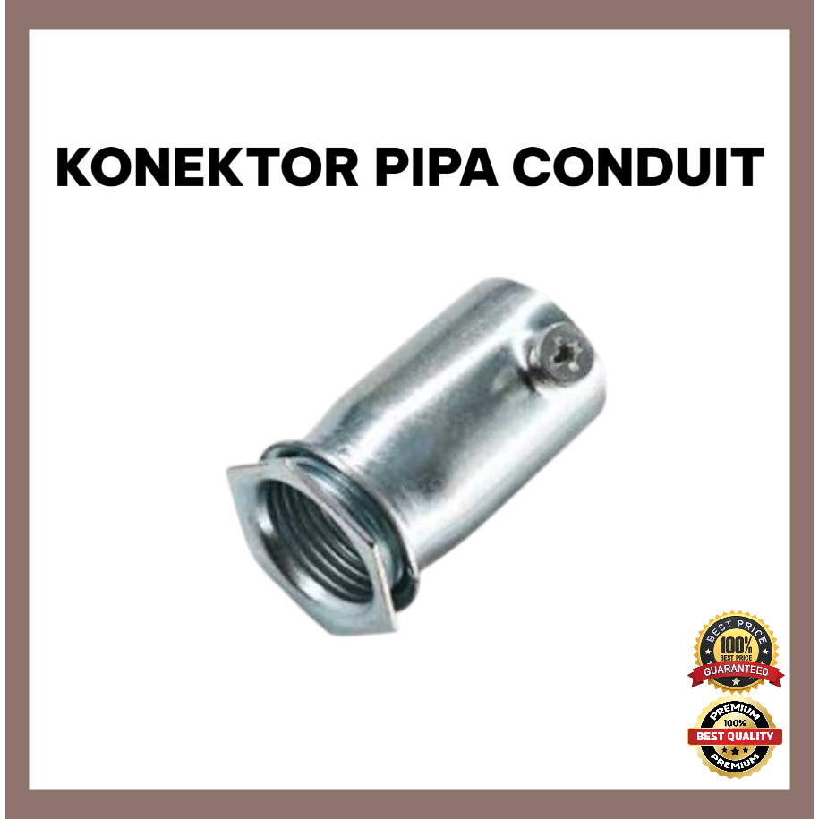 Connector Coupling Conduit (Pipe to Box) | Sambungan Pipa Conduit | Konektor Pipa Conduit | Set Scre