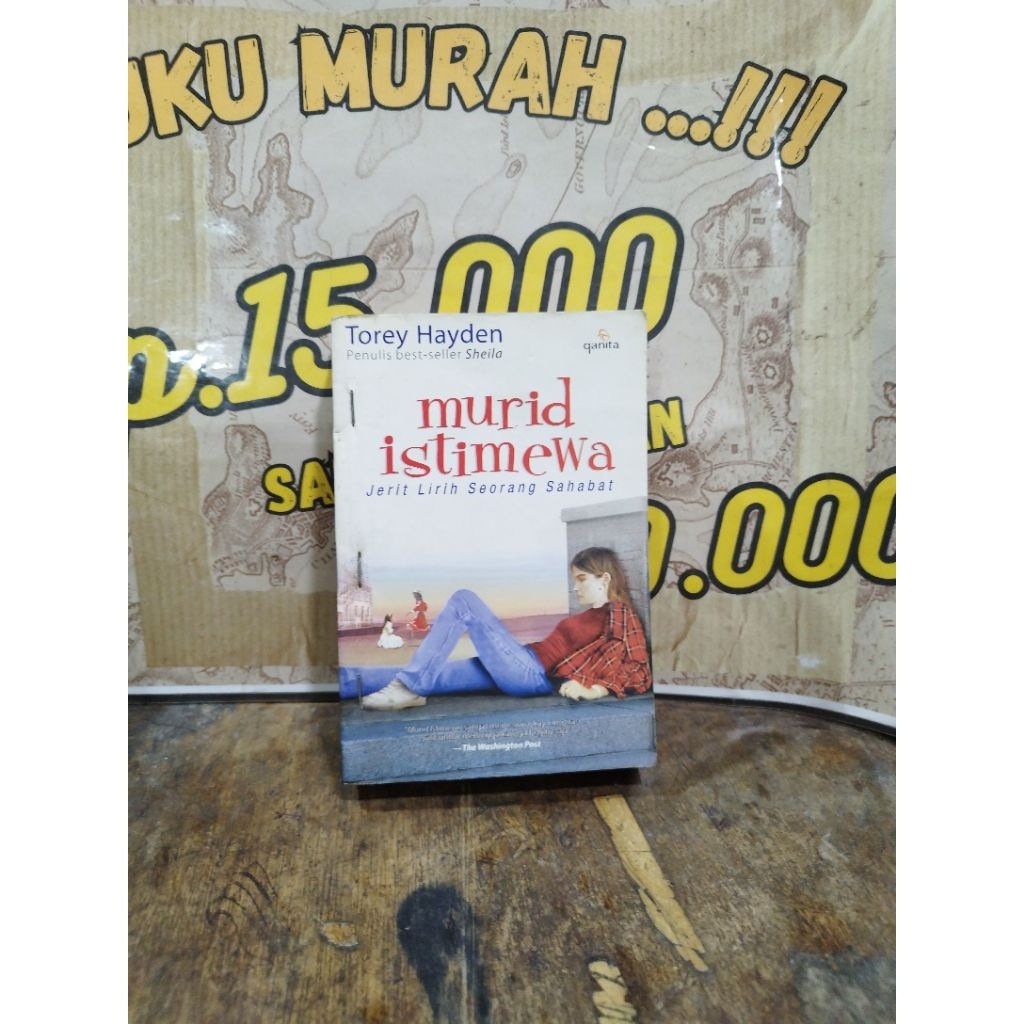 Murid Istimewa: Jerit Lirih Seorang Sahabat - Torey Hayden