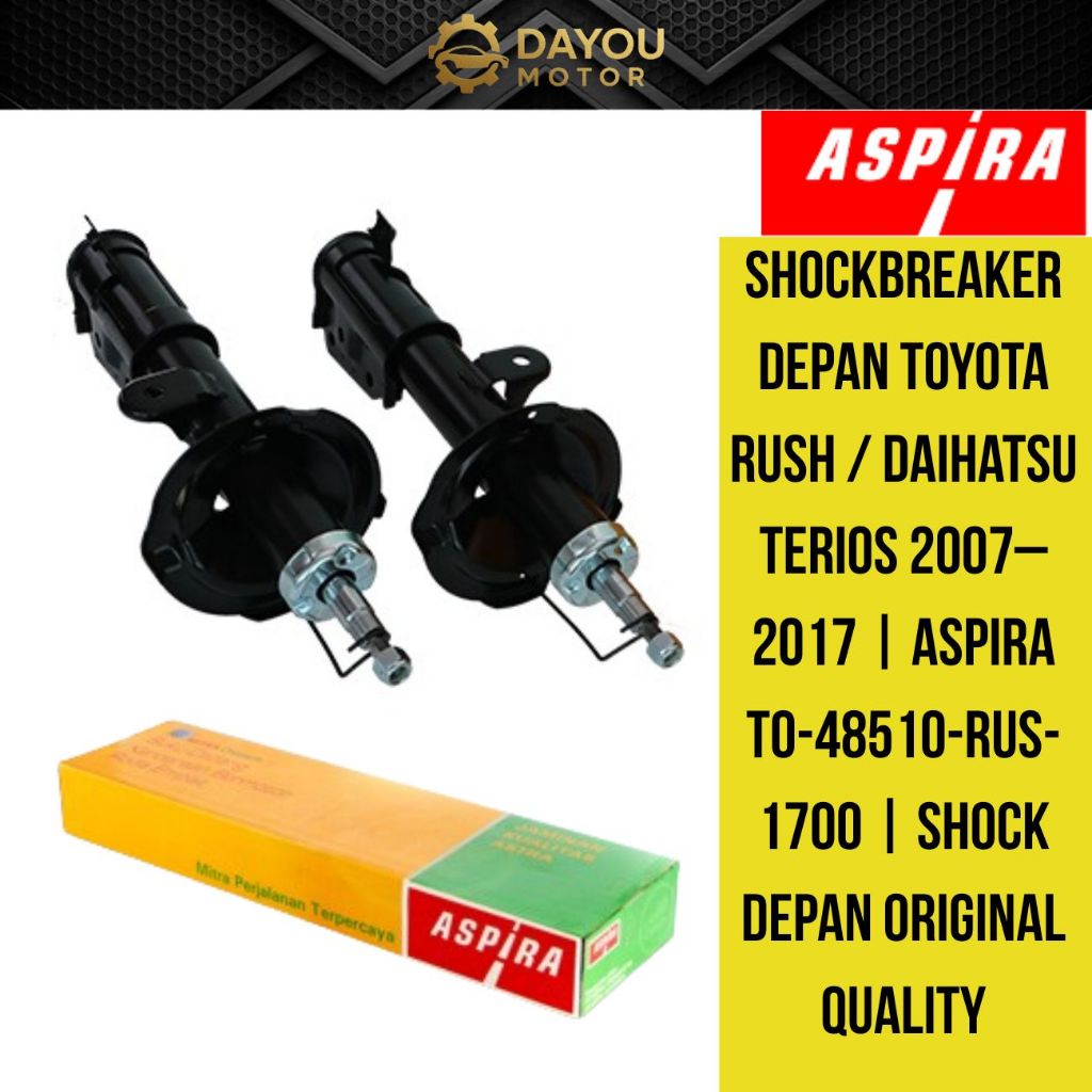 Shockbreaker Depan Toyota Rush / Daihatsu Terios 2007–2017 | ASPIRA TO-48510-RUS-1700 |