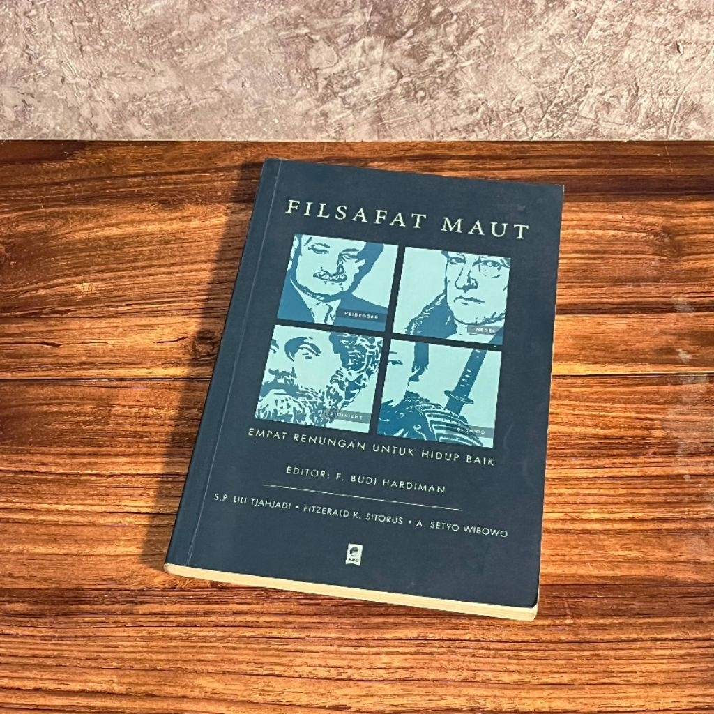 [Buku, Original]  Filsafat Maut: Empat Renungan untuk Hidup Baik - F. Budi Hardiman