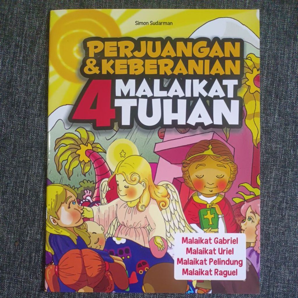 perjuangan & keberanian 4 malaikat tuhan • gabriel, uriel, pelindung, raguel •