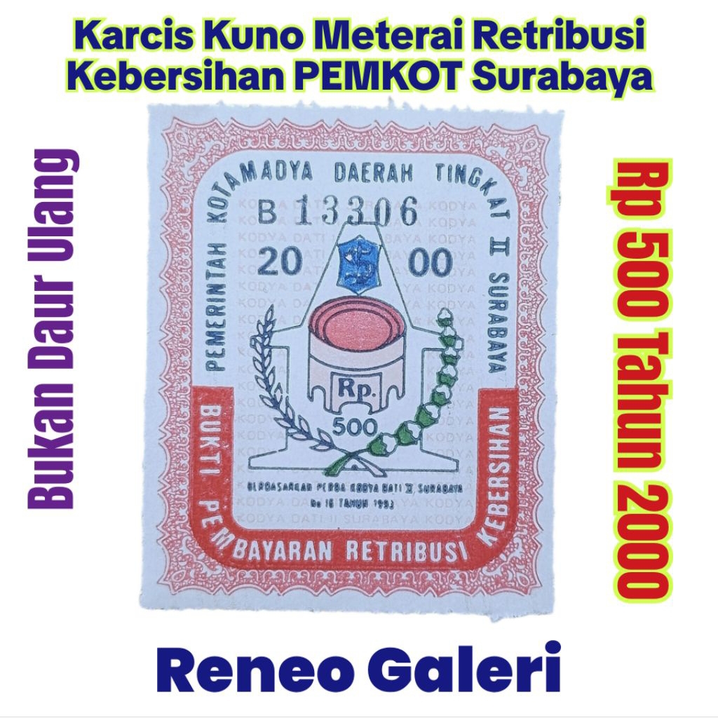 Karcis Materai Retribusi kebersihan 500 Rupiah Tahun 2000 Pemkot DATI II Surabaya koleksi Asli Lama 
