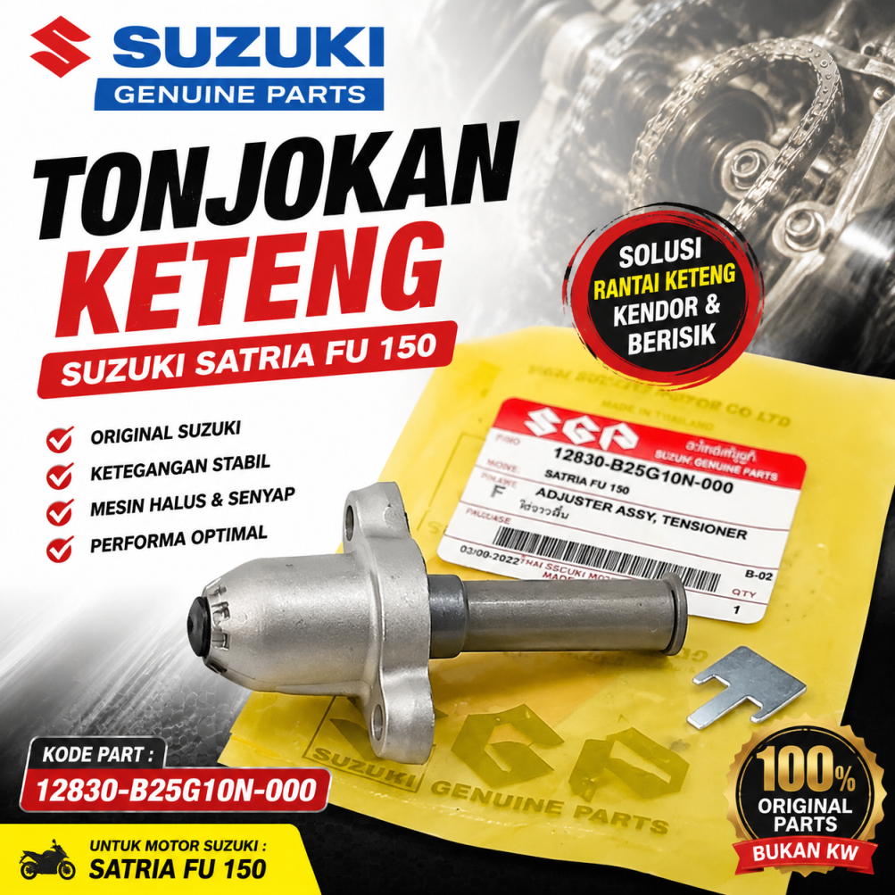 Tonjokan Keteng Suzuki Satria FU 150 12830-B25G10N-000 Tensioner Rantai Keteng Cam Chain Satria FU15