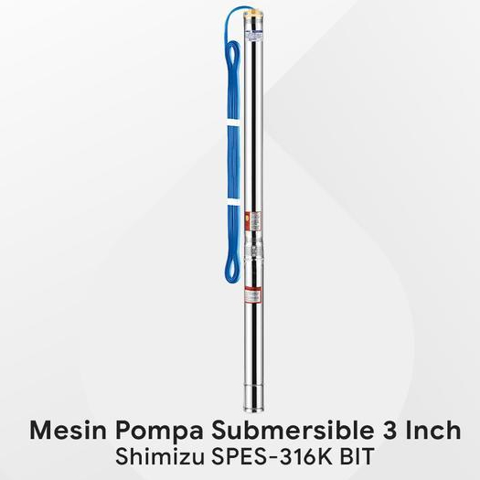 Mesin Pompa Air Celup Submersible Satelit 0.75Hp Shimizu Spes-316K Bit Terbaru !!!