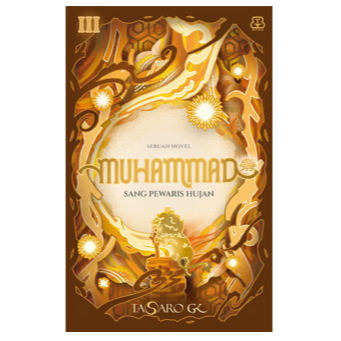Muhammad: Sang Pewaris Hujan | Tasaro GK