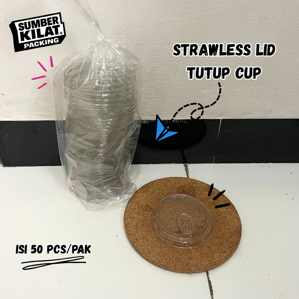 TUTUP STRAWLESS CUP ISI 50 PCS PER-PAK | TUTUP CUP STRAWLESS LID | TUTUP STRAWLESS SEMUA UKURAN CUP 