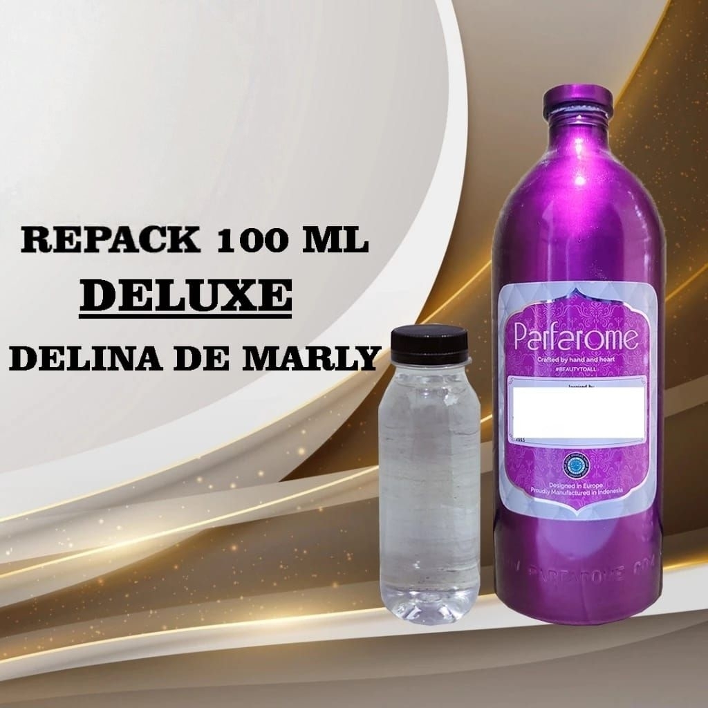 Parfum Delina De Marly Parfarome Deluxe 100ml - 500Mll Murni Bibit Tidak Segel