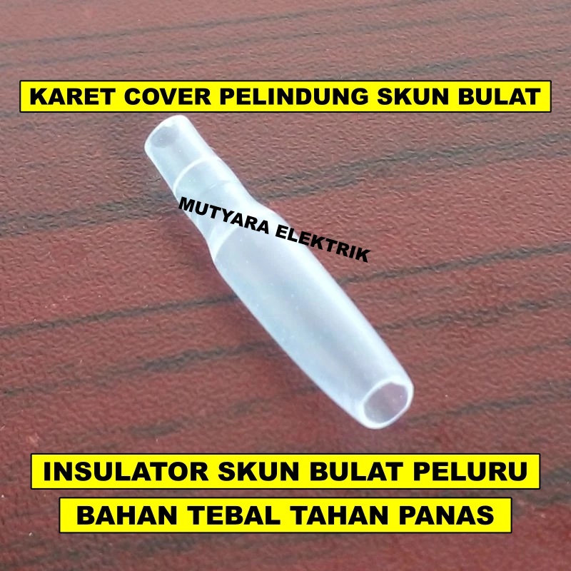 Cover Skun Bulat FEMALE / Karet Skun / Kondom Skun Bulat FEMALE / Pelindung Skun FEMALE / Isolator S