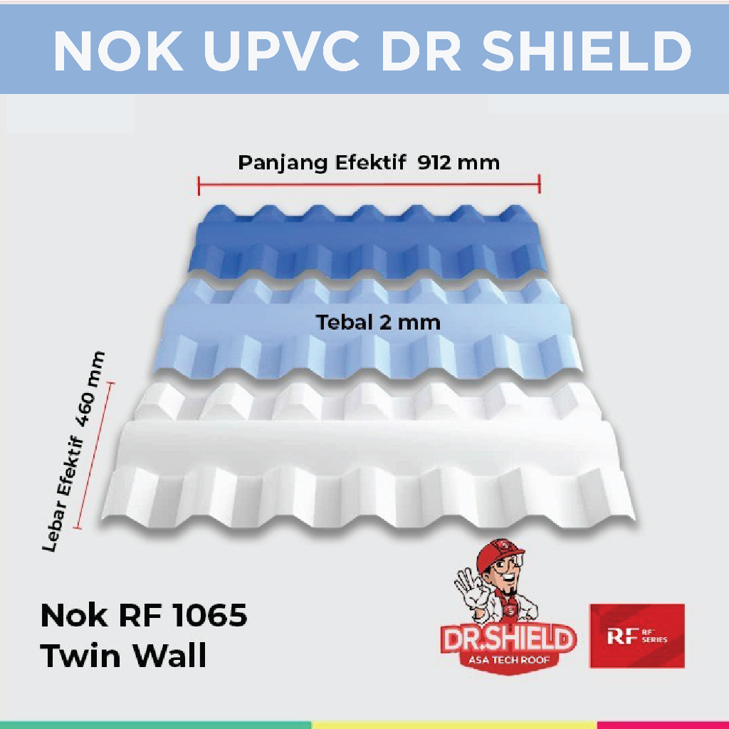 Nok UPVC Twin Wall RF 1065 / Nok Dr.Shield / Karpus / Bubungan / Atap