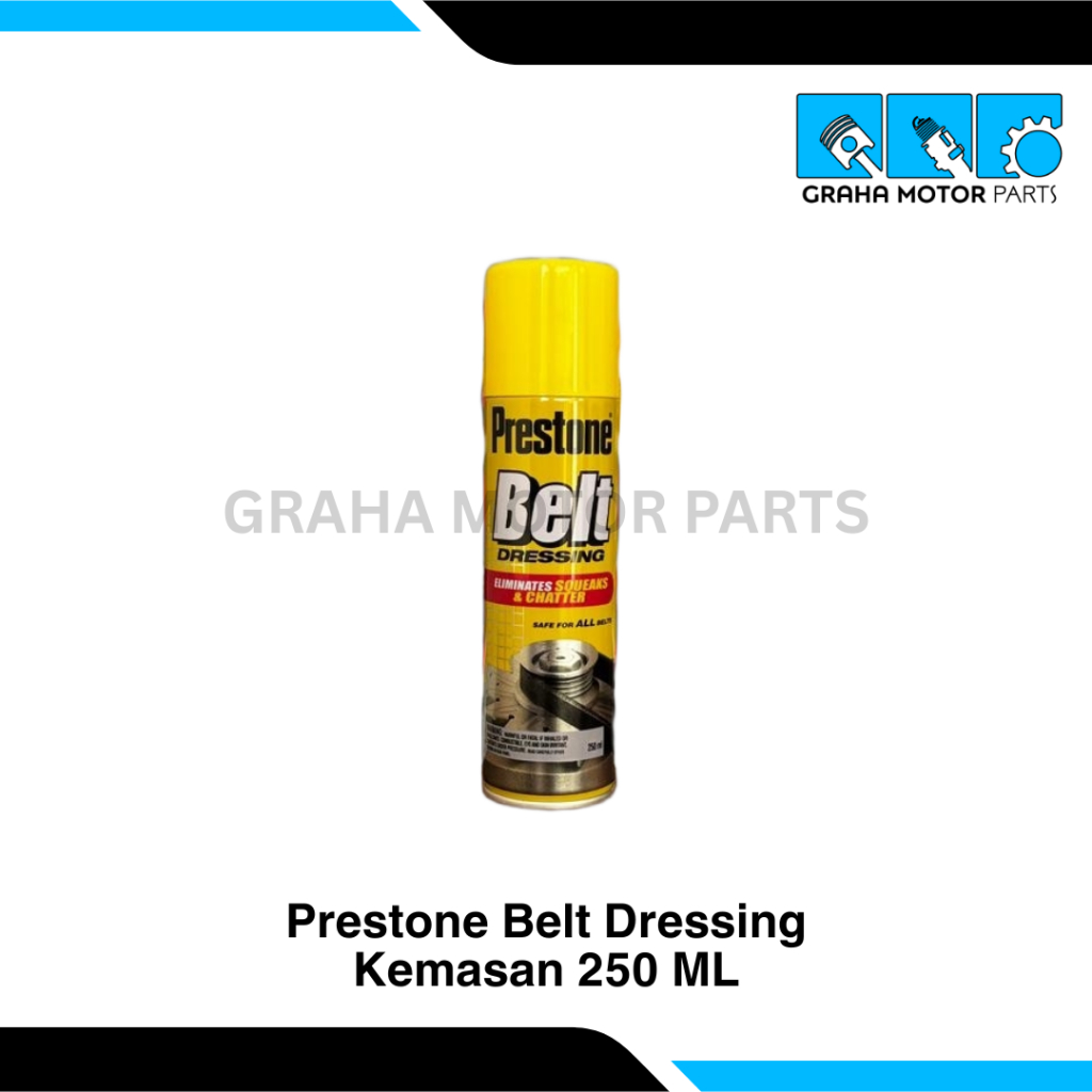 Prestone Belt Dressing Cairan Pembersih Belt Kipas Kemasan 250 ML Original Asli Prestone