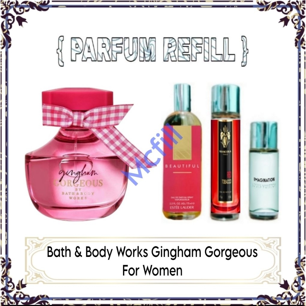 Parfum Refill Bath. Gingham Gorgeous For Women