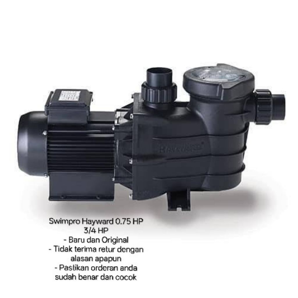 Pompa Hayward Swimpro 0.75 HP 220V / Pompa Hayward Kolam Renang Swimpro 3/4 HP / Pool Pump Hayward S