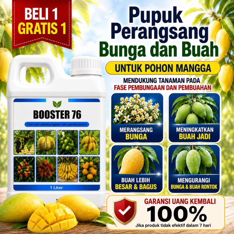 Booster 76 1000ML Pupuk ZPT Perangsang Bunga Buah Fase Generatif untuk Durian Mangga Alpukat dan Tan