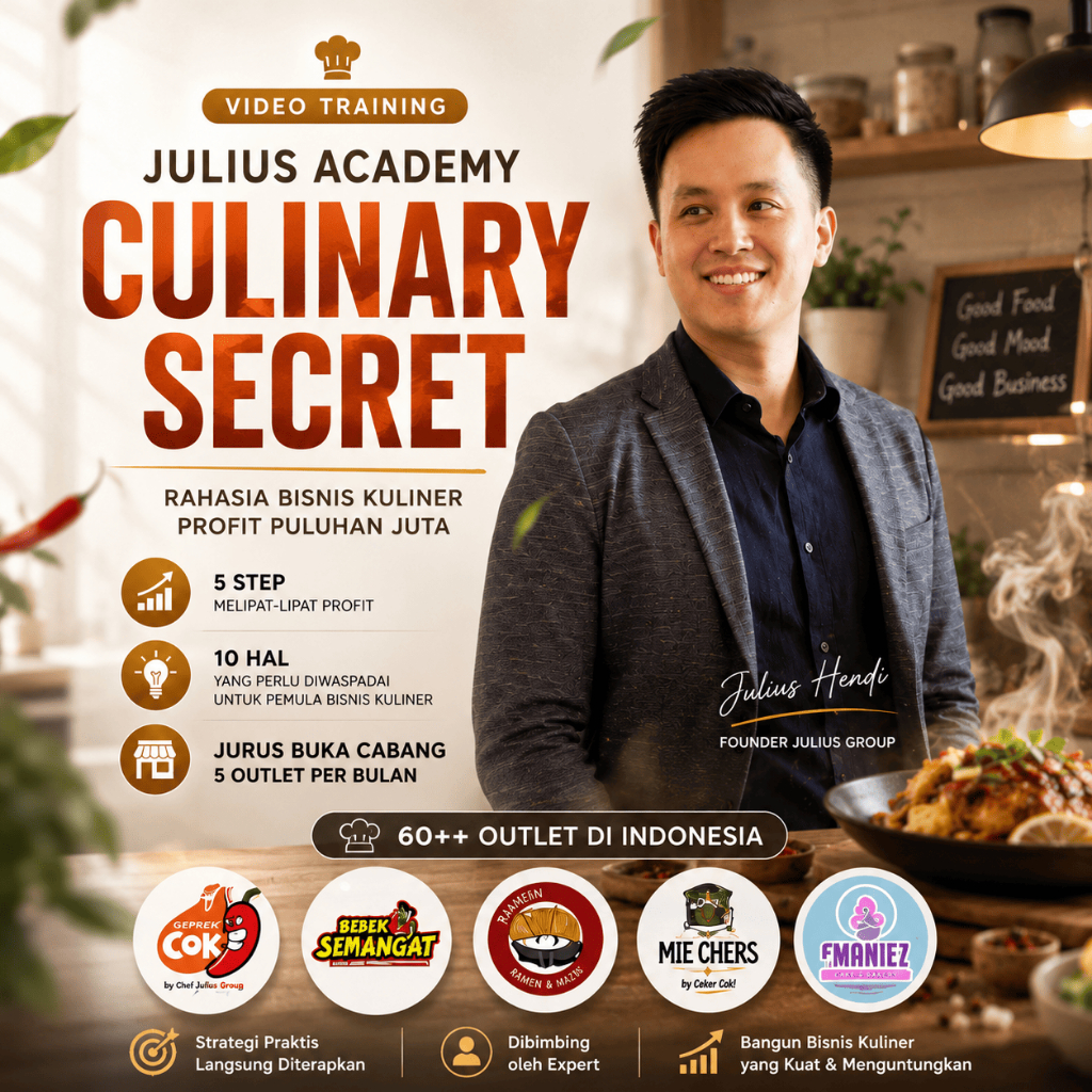 JULIUS ACADEMY CULINARY SECRET - Rahasia Bisnis Kuliner Profit Puluhan Juta
