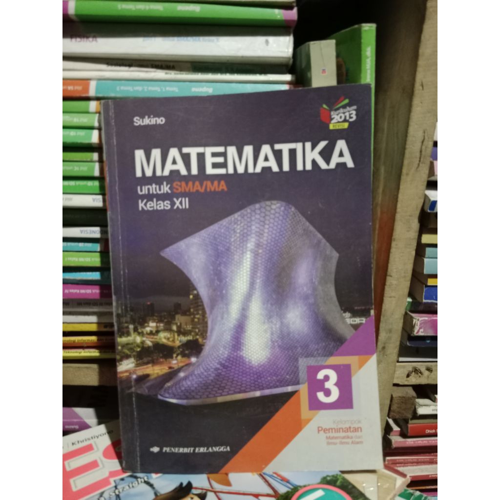 Matematika SMA kelas 3 / Sukino