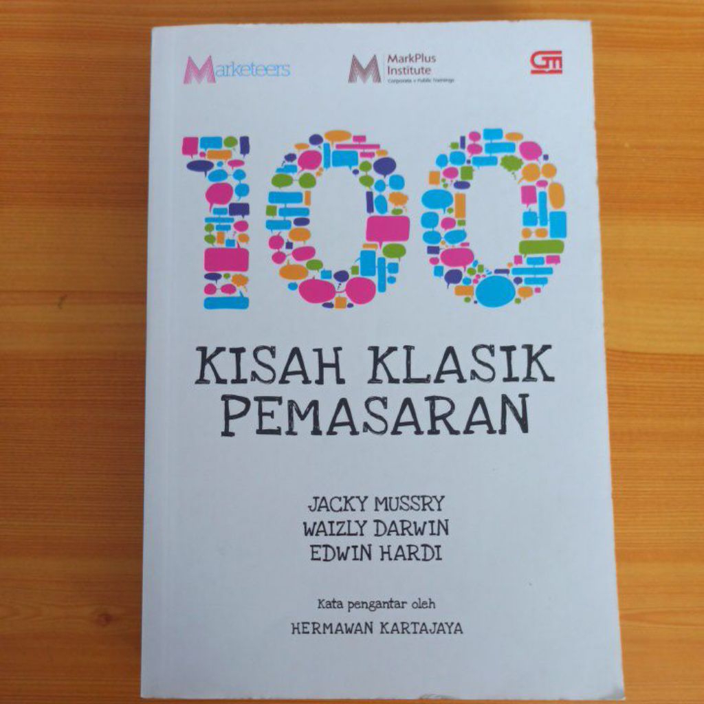 buku bekas original " 100 kisah klasik pemasaran" karya Jacky Mussry,  Waizly Darwin & Edwin Hardi