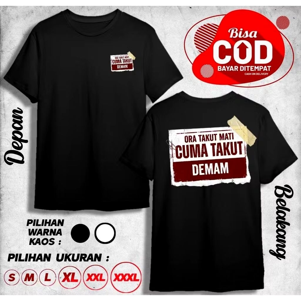 Kaos OraTakut Mati Cuma Takut Demam