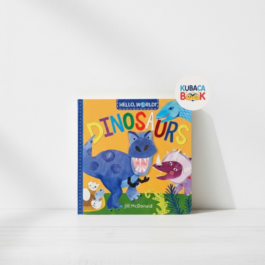 Buku Anak Hello World Dinosaurs — Jill McDonald | Board Book Bayi dan Balita tentang Dinosaurus | Bu