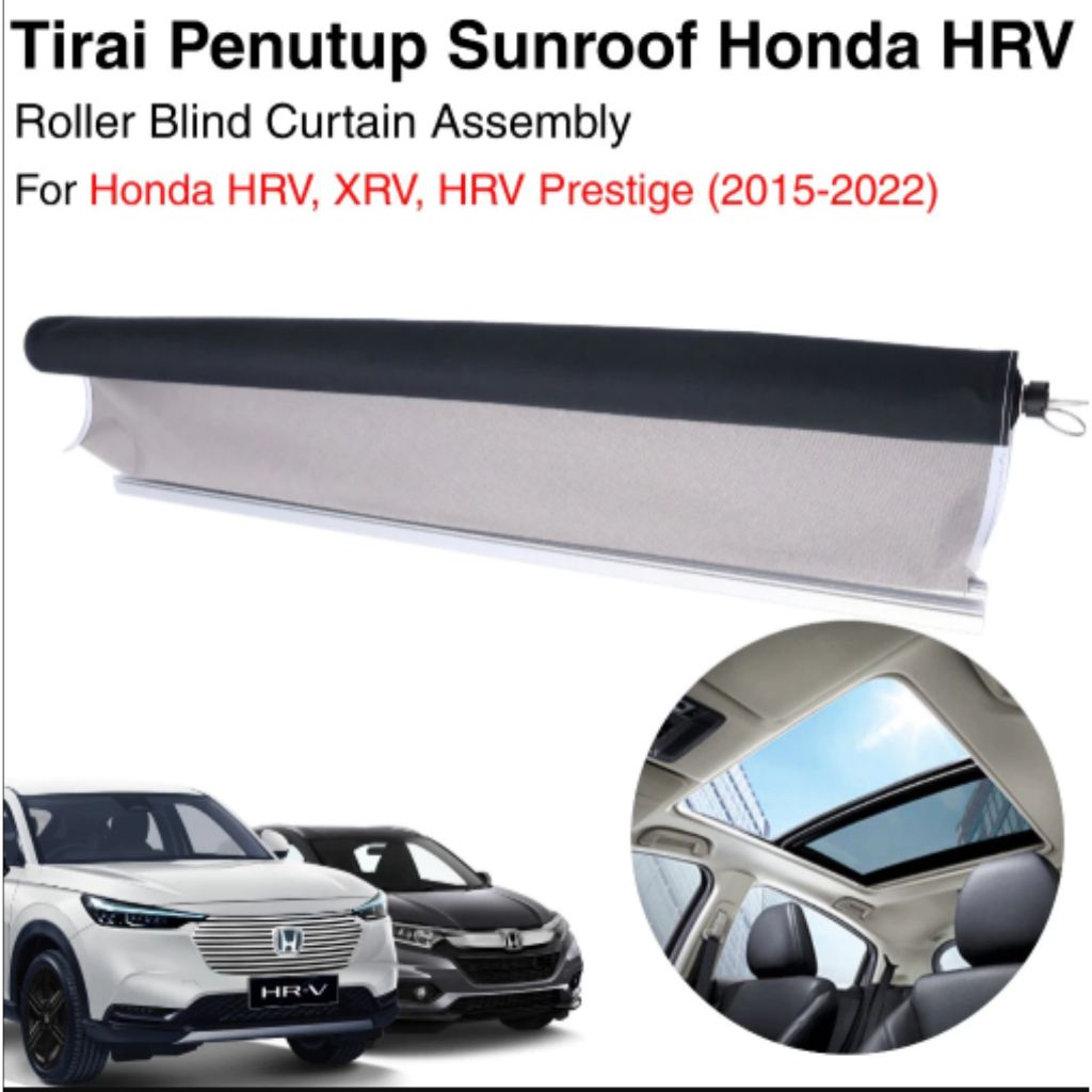 Tirai SunRoof HONDA HRV Roller Blind For Honda HRV Sunroof Curtain Assembly Tirai Penutup 2015 - 202