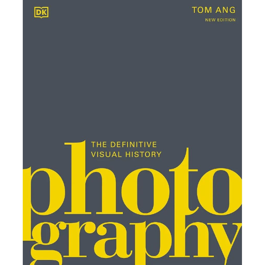 Buku Photography: The Definitive Visual History Tom Ang
