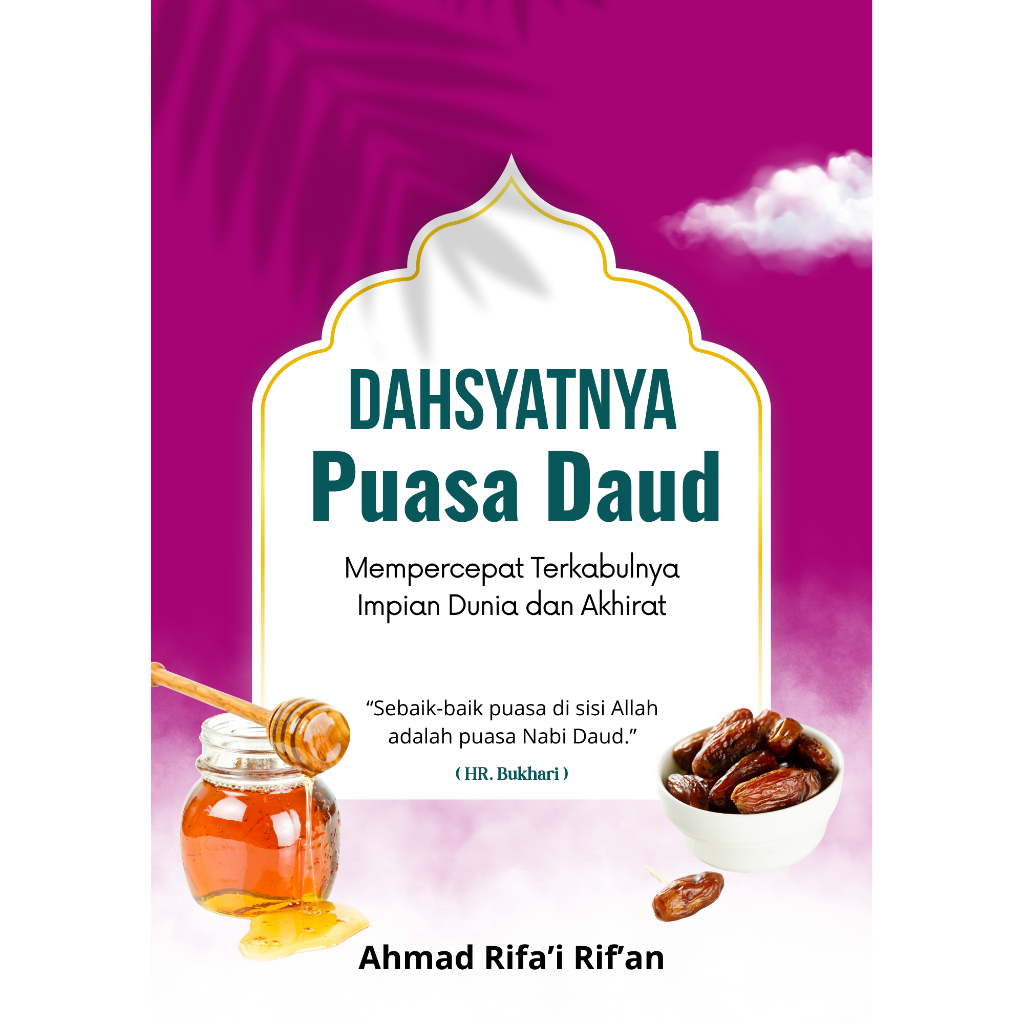 Dahsyatnya Puasa Daud