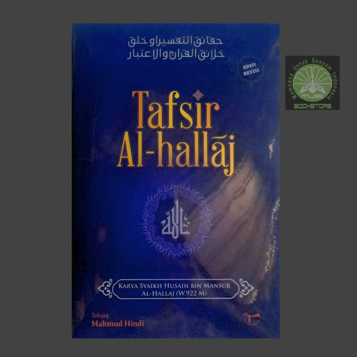 Buku Tafsir Al-Hallaj Edisi Revisi - Syaikh Husain Bin Mansur Al-Hallaj - Istana Musibookstore ORI