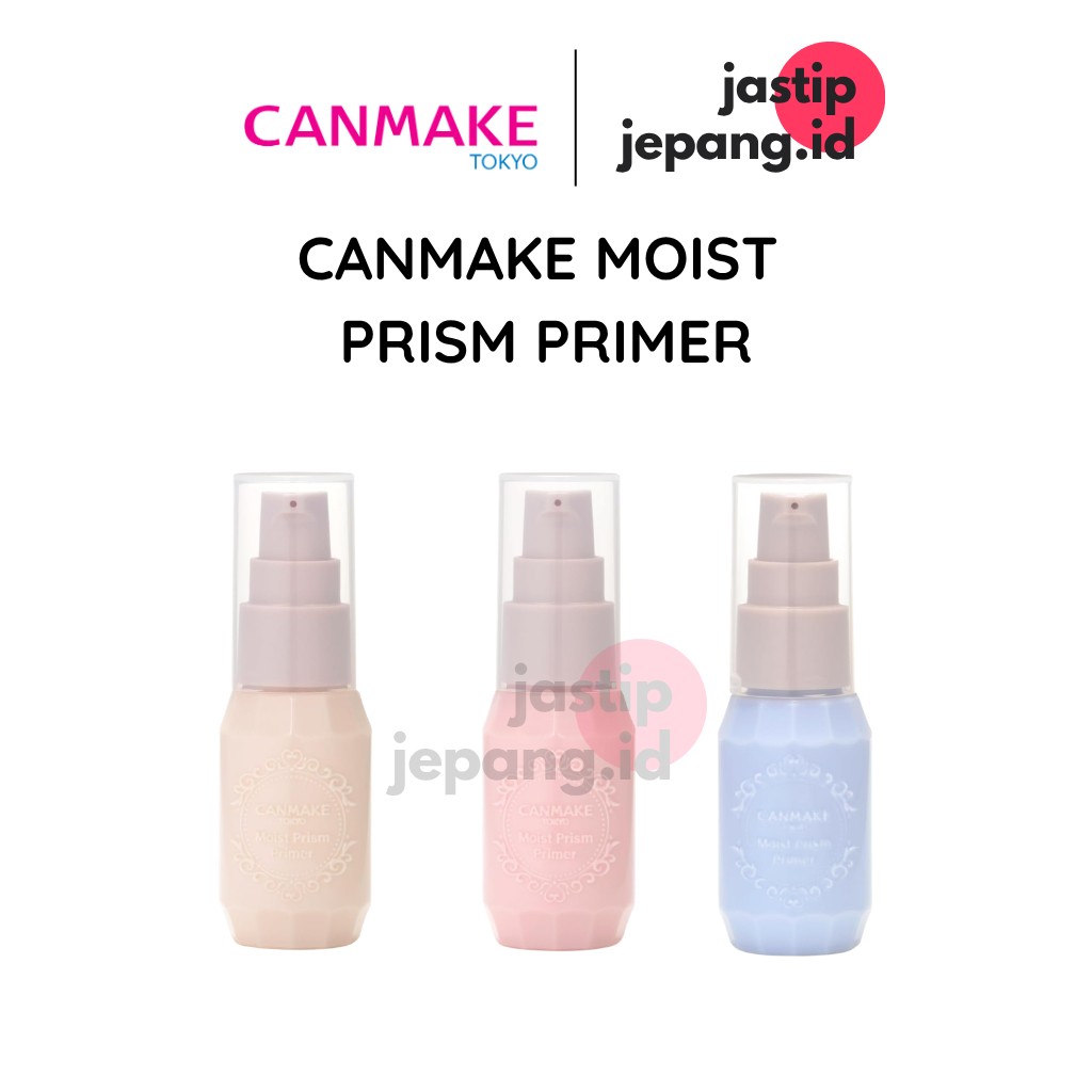 [ PO JAPAN ] CANMAKE MOIST PRISM PRIMER | CANMAKE PORELESS | CANMAKE MAKEUP BASE | CANMAKE  PRIMER |