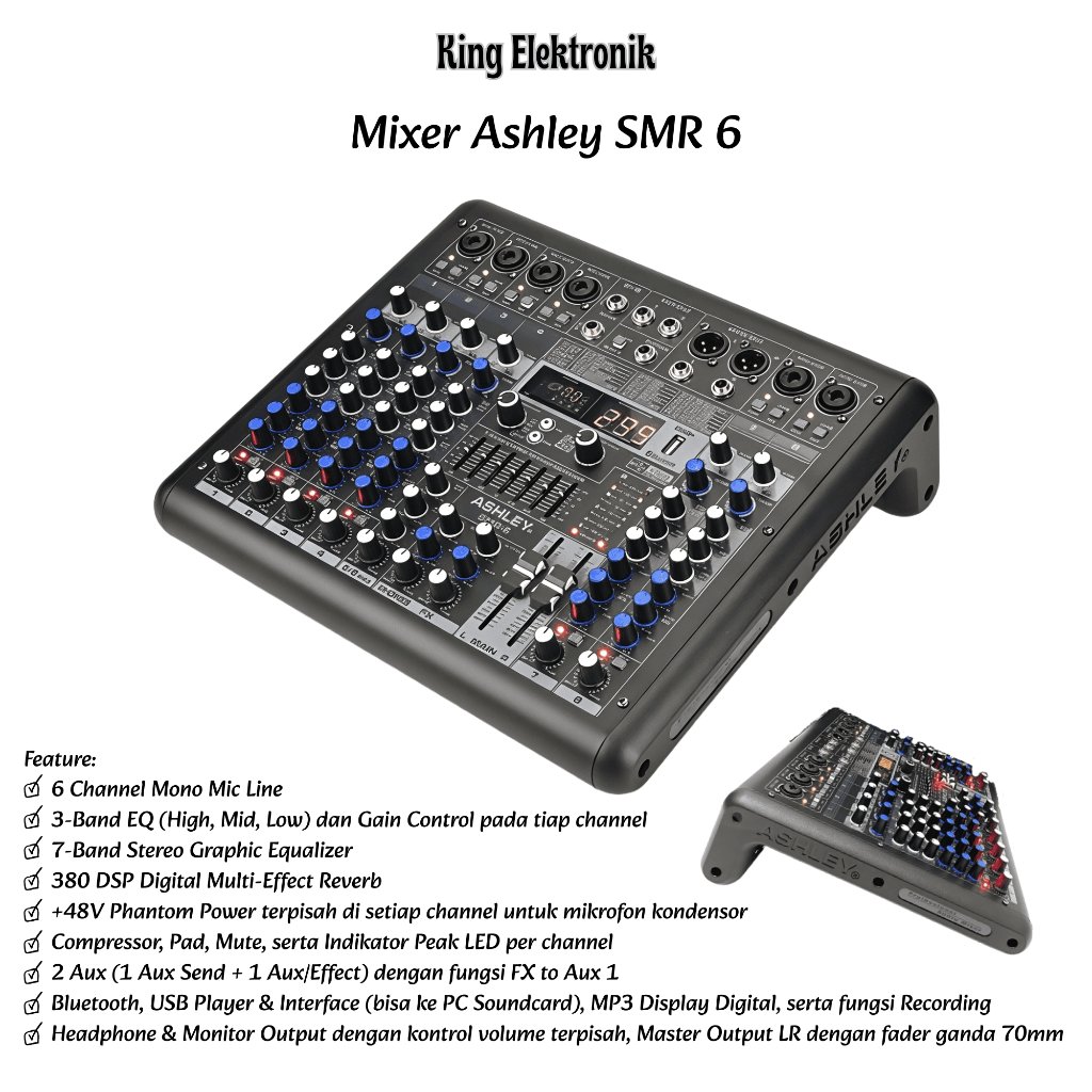 Mixer 6 Channel Ashley SMR-6 With USB Recording 7 Band Graphic Equalizer Digital Multi Effect Reverb