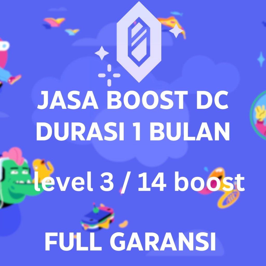 JASA BOOST SERVER DC LEVEL 3 X 14 BOOST 1 BULAN FULL GARANSI DISCORD BOOSTER