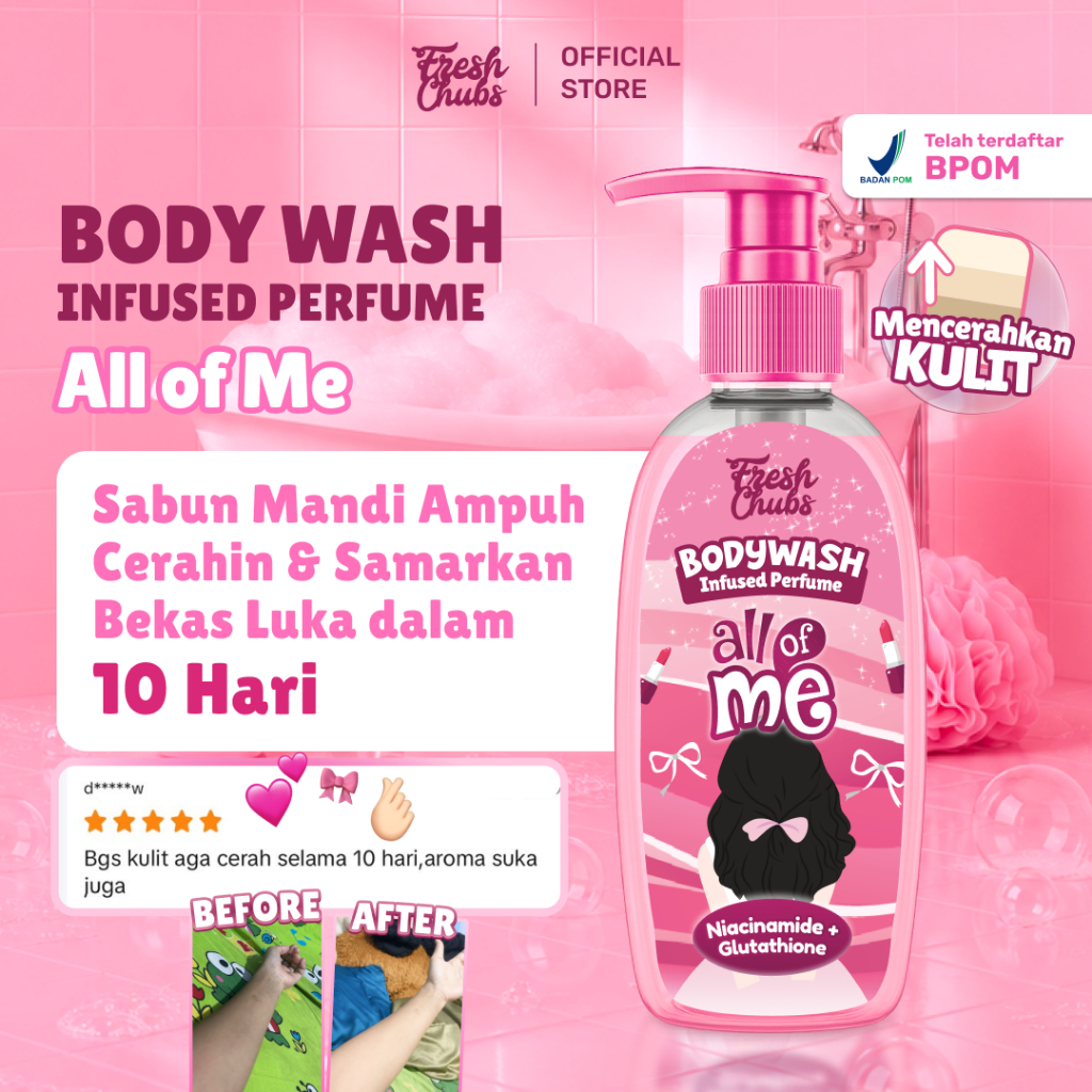 FRESHCHUBS - LIMITED STOCK - All of me Bodywash 215mL - Sabun Cair Wangi Elegan dan Feminim - Ampuh hempaskan kulit kusam jadi lebih cerah