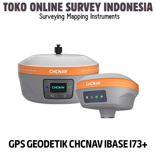 GPS Geodetik CHCNAV iBase & CHCNAV i73+ Rover Garansi Resmi Distributor