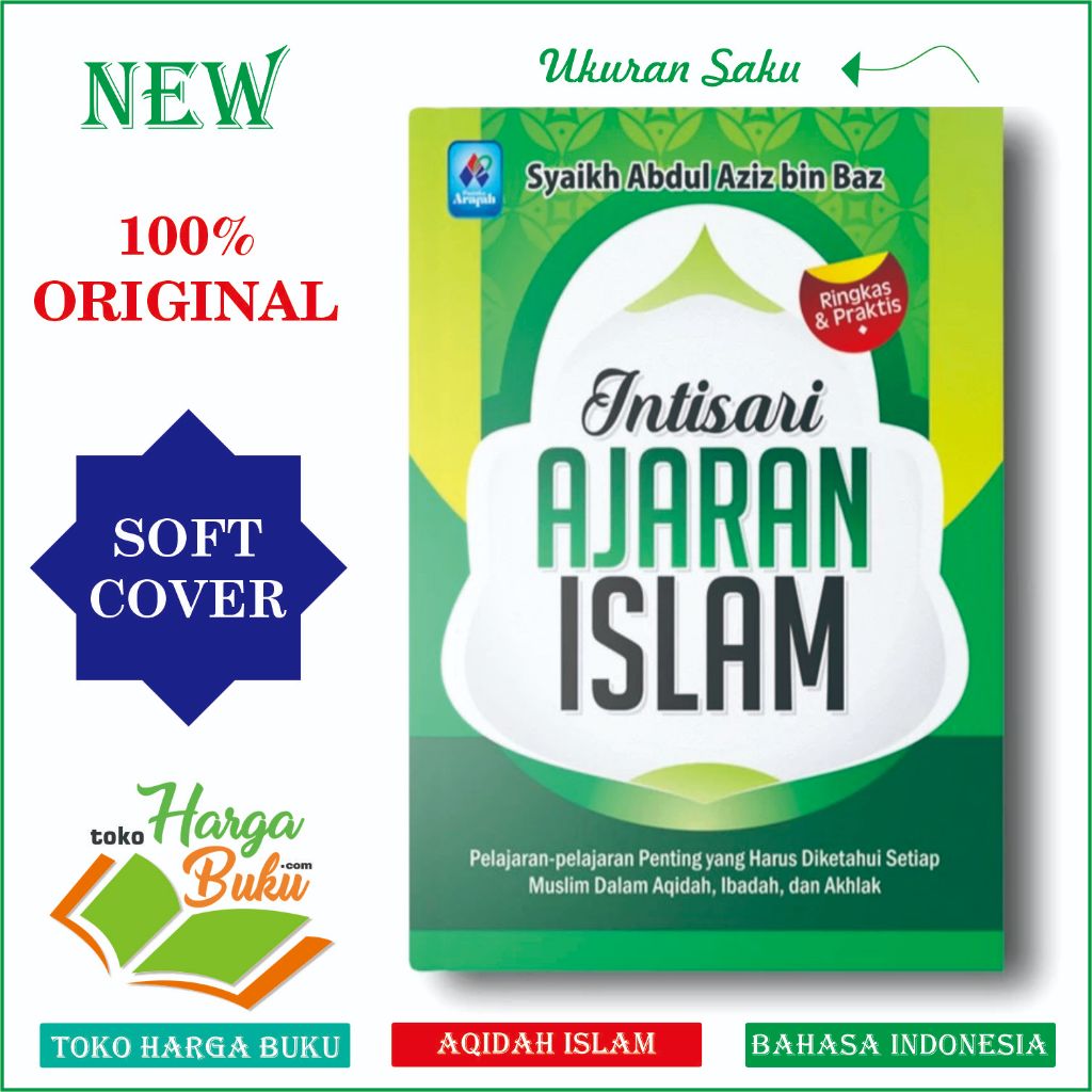 Foto Intisari Ajaran Islam Ukuran Saku Syaikh bin Baz Aqidah Ibadah Akhlak Pusataka Arafah