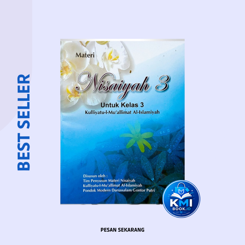 Nisa'iyyah / KMI Gontor / TMI / Gontor Putri / Santri Putri / Kelas 3 / Darussalam
