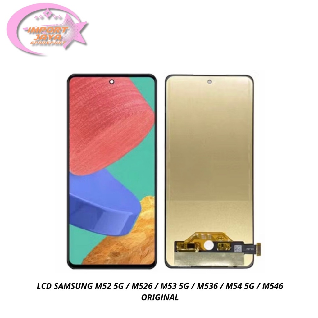[ORIGINAL] LCD SAMSUNG M52 5G / M526 / M53 5G / M536 / M54 5G / M546 ORG - LCD FULLSET