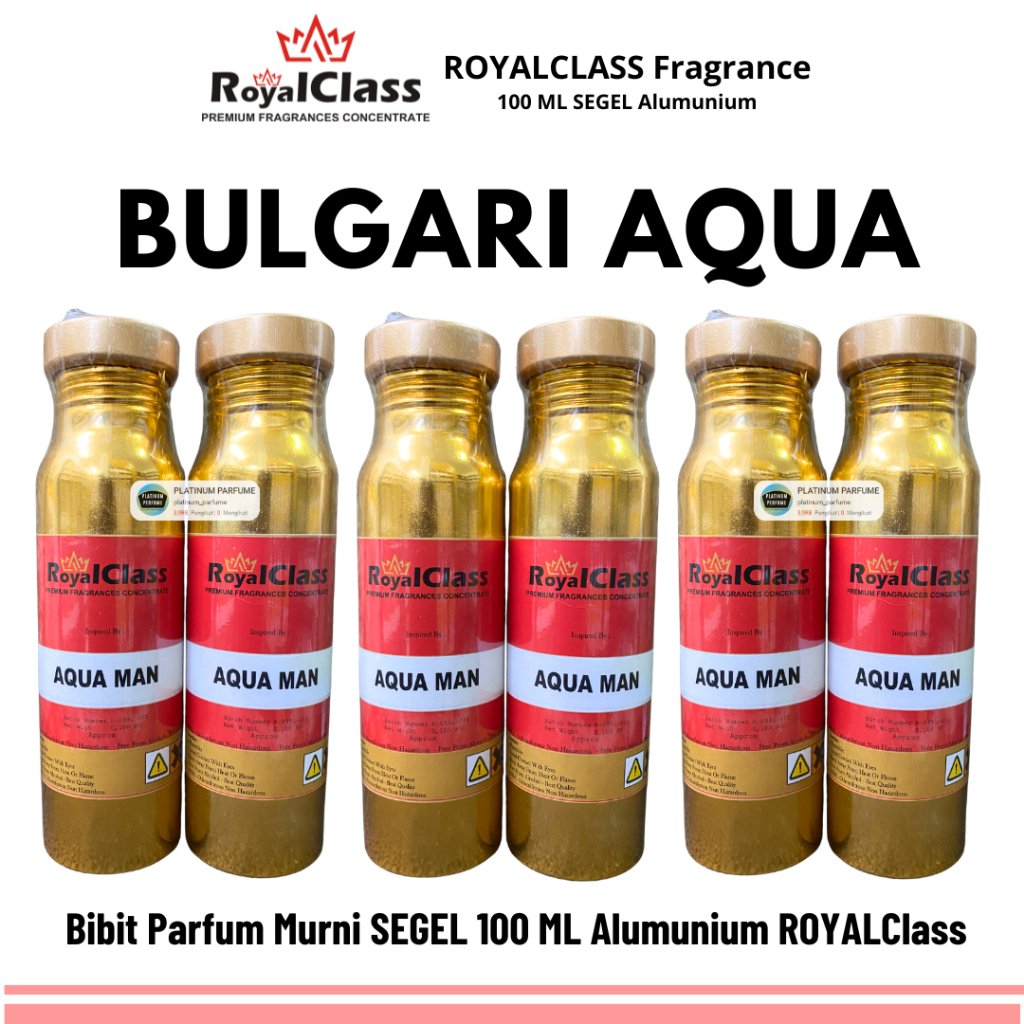 Bibit Parfum BULGARI AQUA ( 100 ML SEGEL Alumunium ) RoyalClass Fragrance