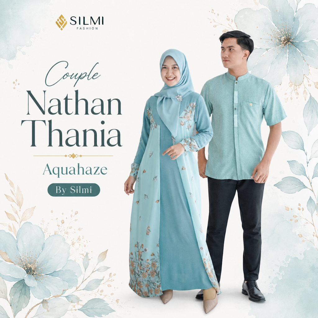 ]SARIMBIT COLLECTION] SILMI FASHION NATHAN THANIA AQUAHAZE COUPLE || GAMIS DRESS KOKO KEMEJA PASANGA
