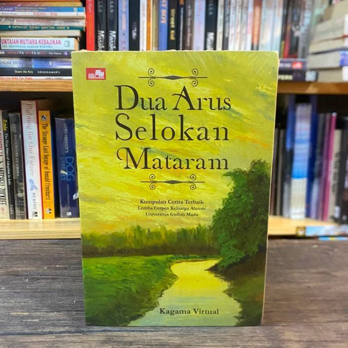 Dua Arus Selokan Mataram Oleh Kagama Virtual (Buku Original)