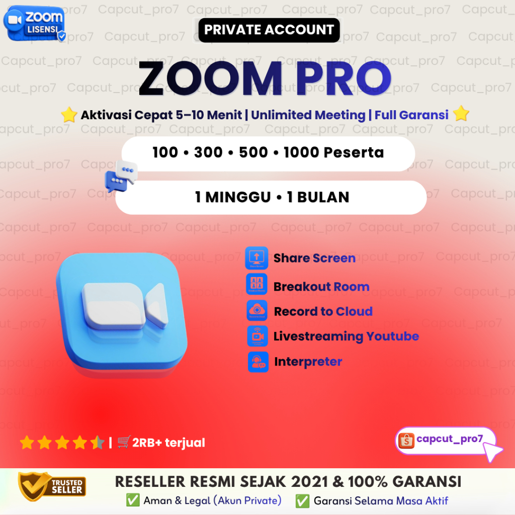 Zoom Premium Mingguan Bulanan 100 300 500 1000 Peserta Full Garansi | capcut_pro7