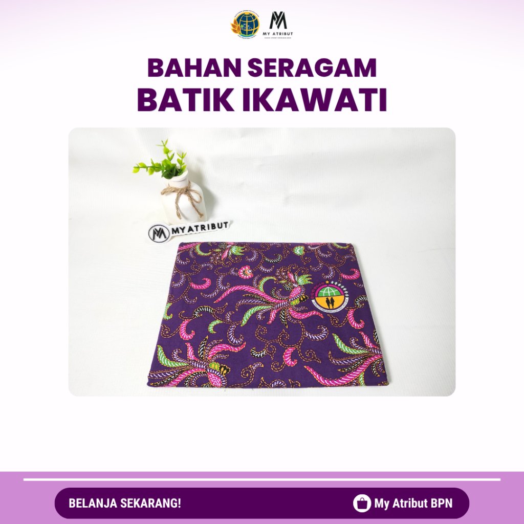 Bahan Seragam Batik IKAWATI | ATR/BPN