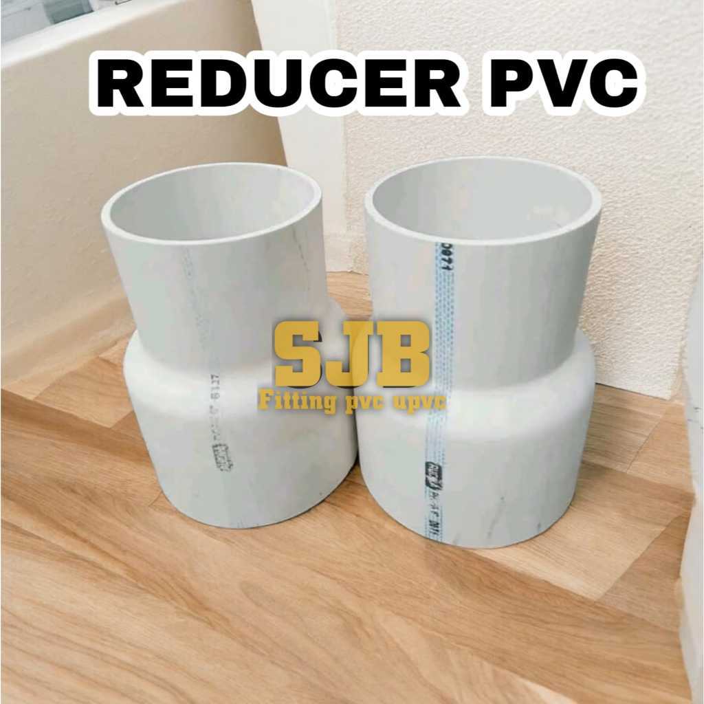 REDUCER PVC 4 X 1 1/4 , 4 X 1 1/2 INCHI