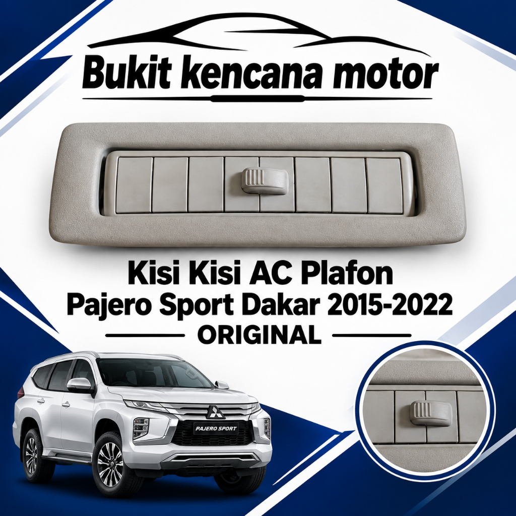 Kisi Kisi AC Plafon Pajero Sport Dakar 2015-2022 ORIGINAL