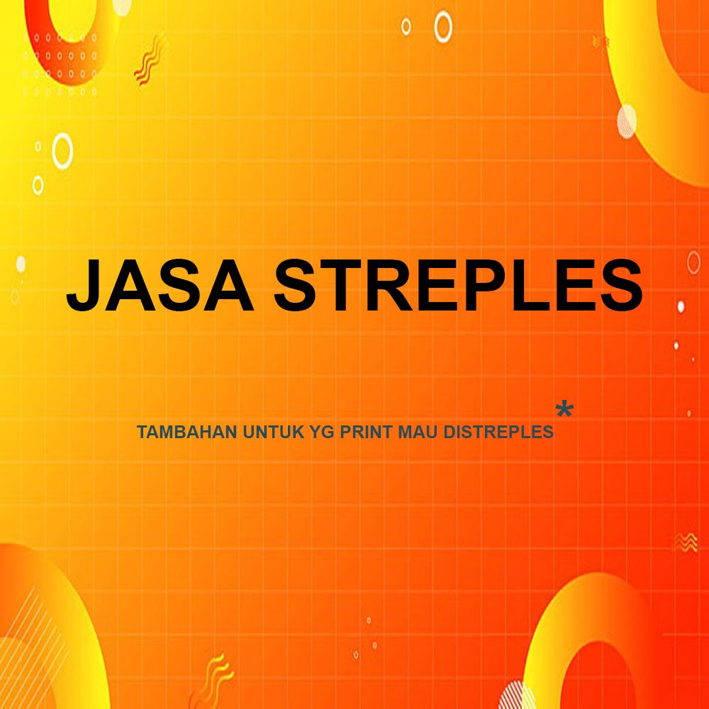 JASA STREPLES TAMBAHAN UNTUK YANG MAU STREPLES