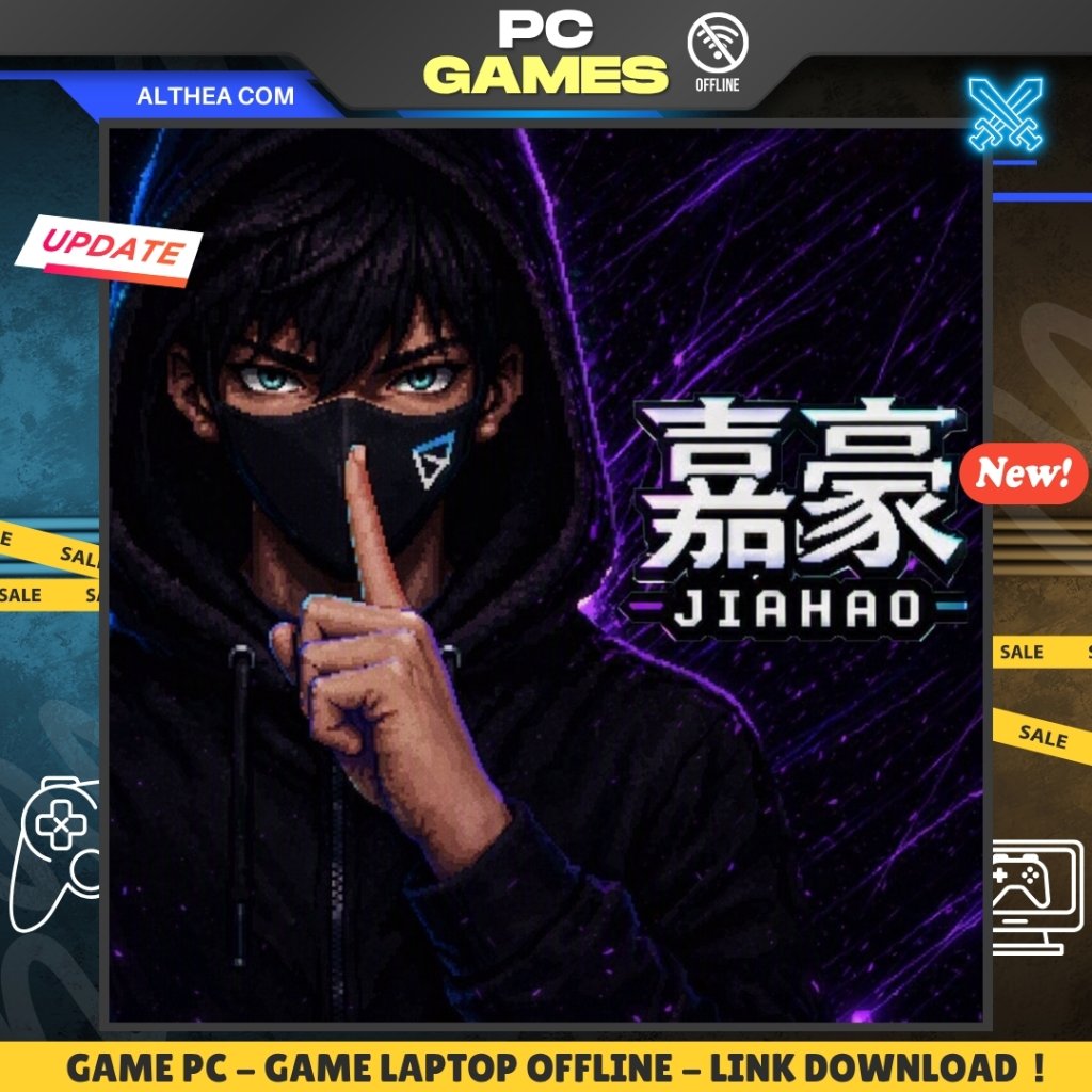 JIAHAO - GAME PC / LAPTOP - OFFLINE - ALTHEA COM