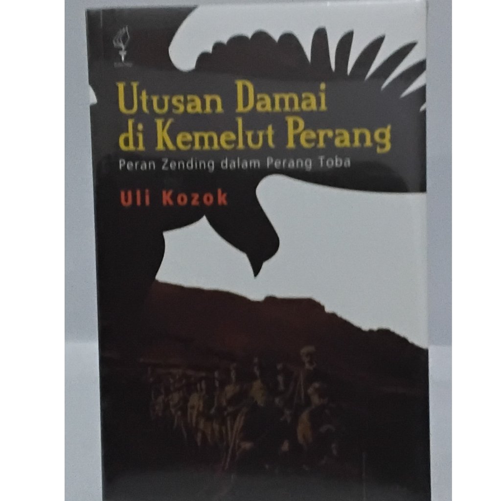 BUKU UTUSAN DAMAI DI KEMELUT PERANG - ULI KAZOK - OBOR - ORIGINAL - md