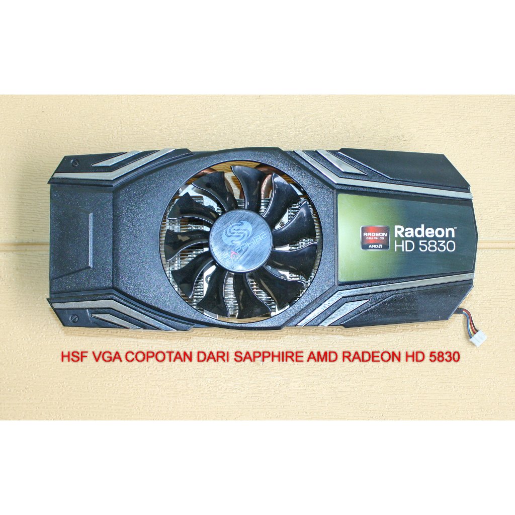 HSF FAN PIPE VGA COPOTAN DARI VGA AMD HD 5830 SAPPHIRE NORMAL